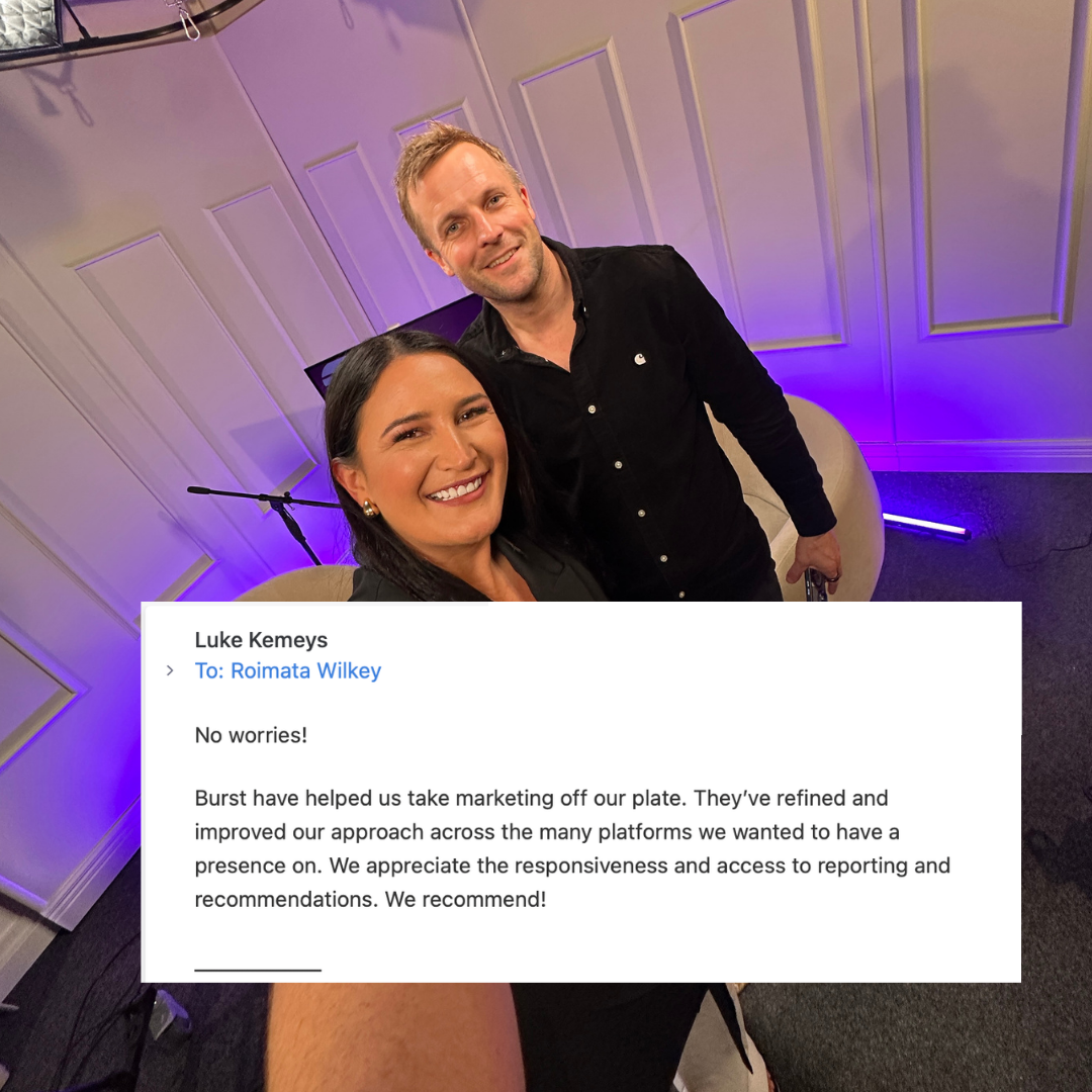 Email from Luke Kemeys to Roimata Wilkey about Burst taking marketing off their plate and improving their approach across every platform.